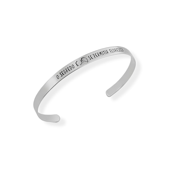 Bracelete Liso "O Segredo é Se Permitir Florescer"