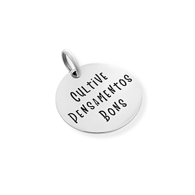 Pingente Laser com Frase "Cultive Pensamentos Bons"